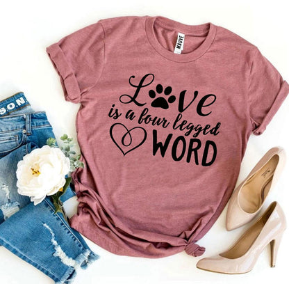 Camiseta "Love Is a Four-Legged Word" – ¡Perfecta para los amantes de los perros! 🐶❤️