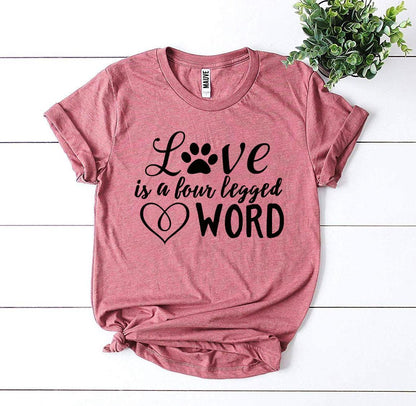 Camiseta "Love Is a Four-Legged Word" – ¡Perfecta para los amantes de los perros! 🐶❤️