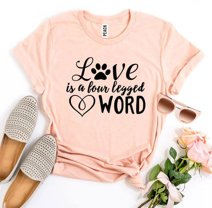 Camiseta "Love Is a Four-Legged Word" – ¡Perfecta para los amantes de los perros! 🐶❤️